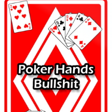 Poker Hands Bullshit