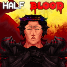 HALF BLOOD